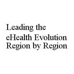LEADING THE EHEALTH EVOLUTION REGION BY REGION trademark
