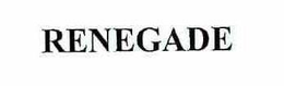 RENEGADE trademark