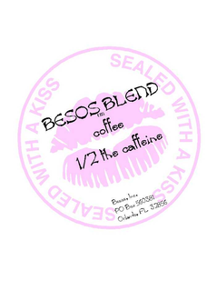 BESOS BLEND COFFEE 1/2 THE CAFFEINE SEALED WITH A KISS trademark