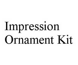 IMPRESSION ORNAMENT KIT trademark