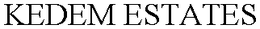KEDEM ESTATES trademark