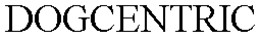 DOGCENTRIC trademark