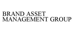 BRAND ASSET MANAGEMENT GROUP trademark