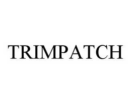 TRIMPATCH trademark