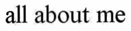 ALL ABOUT ME trademark