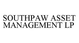 SOUTHPAW ASSET MANAGEMENT LP trademark