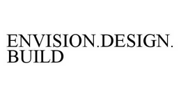 ENVISION.DESIGN.BUILD trademark