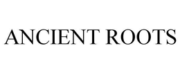 ANCIENT ROOTS trademark