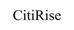 CITIRISE trademark