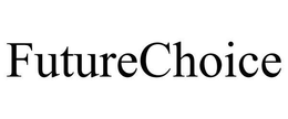 FUTURECHOICE trademark