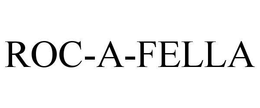 ROC-A-FELLA trademark