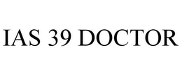 IAS 39 DOCTOR trademark