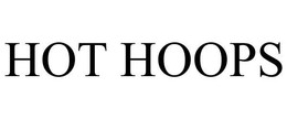 HOT HOOPS trademark