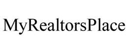 MYREALTORSPLACE trademark