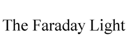 THE FARADAY LIGHT trademark