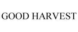 GOOD HARVEST trademark