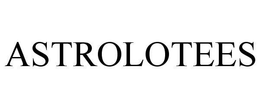 ASTROLOTEES trademark