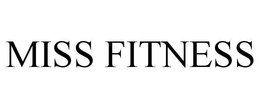 MISS FITNESS trademark