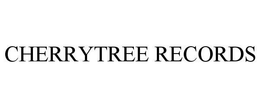 CHERRYTREE RECORDS trademark