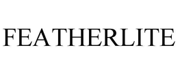 FEATHERLITE trademark