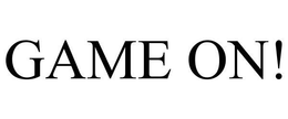 GAME ON! trademark