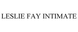 LESLIE FAY INTIMATE trademark