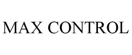MAX CONTROL trademark