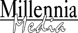 MILLENNIA MEDIA trademark