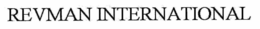 REVMAN INTERNATIONAL trademark