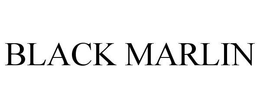 BLACK MARLIN trademark