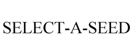 SELECT-A-SEED trademark