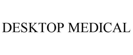 DESKTOP MEDICAL trademark