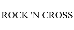 ROCK 'N CROSS trademark
