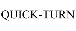QUICK-TURN trademark