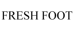 FRESH FOOT trademark