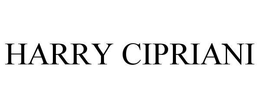 HARRY CIPRIANI trademark