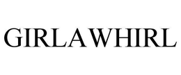 GIRLAWHIRL trademark