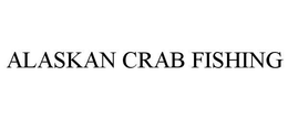 ALASKAN CRAB FISHING trademark