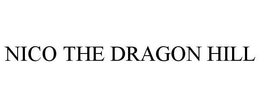 NICO THE DRAGON HILL trademark