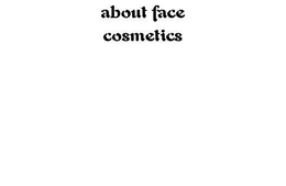 ABOUT FACE COSMETICS trademark