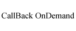 CALLBACK ONDEMAND trademark