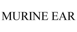 MURINE EAR trademark