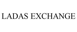 LADAS EXCHANGE trademark