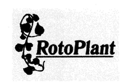 ROTOPLANT trademark
