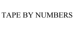 TAPE BY NUMBERS trademark