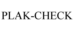 PLAK-CHECK trademark