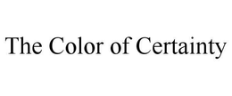 THE COLOR OF CERTAINTY trademark