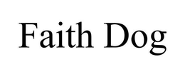 FAITH DOG trademark