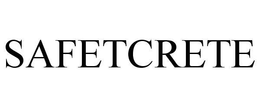 SAFETCRETE trademark