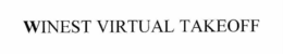 WINEST VIRTUAL TAKEOFF trademark